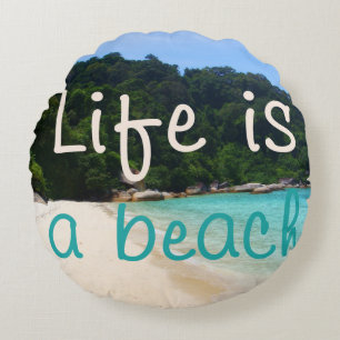 Life is a Beach Round Cushion