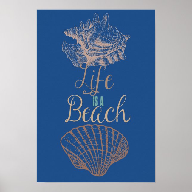 Life is A Beach Shells Poster (Front)