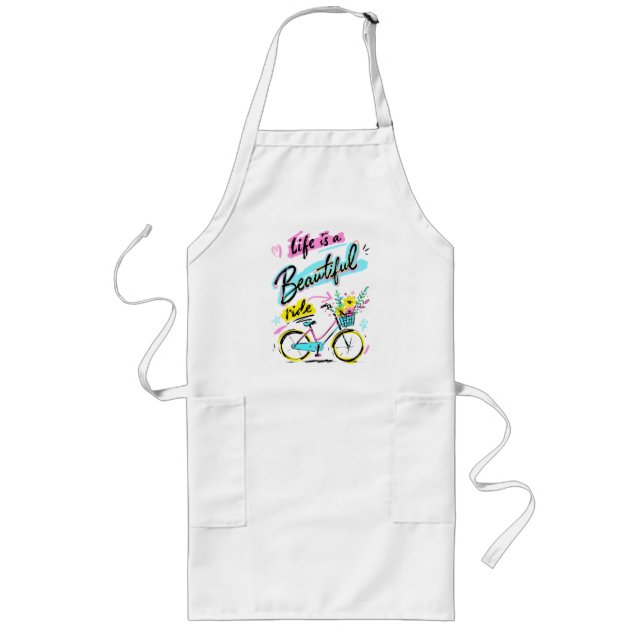 Life Is A Beautiful Ride Bicycle Art Long Apron (Front)