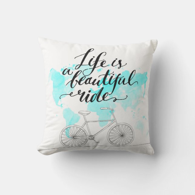Life Is A Beautiful Ride Blue Cushion (Front)