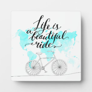 Life Is A Beautiful Ride Blue Plaque
