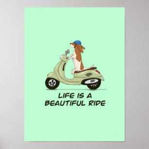 Life is a beautiful ride - Dog on Vespa - Green Poster