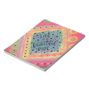 Life is a Beautiful Ride Inspirational Pretty Notepad