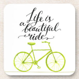 Life Is A Beautiful Ride Lime Green Coaster