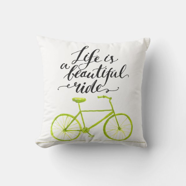Life Is A Beautiful Ride Lime Green Cushion (Front)