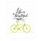 Life Is A Beautiful Ride Lime Green