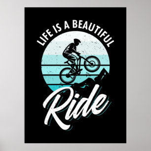 Life Is A Beautiful Ride Poster