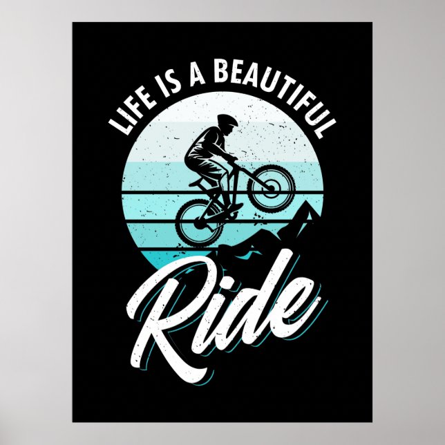 Life Is A Beautiful Ride Poster (Front)