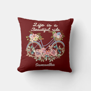 Life is a Beautiful Ride Quotes Floral Girly Name Cushion