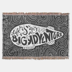 Life Is A Big Adventure Throw Blanket