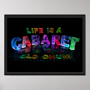 Life is a Cabaret, old chum Poster