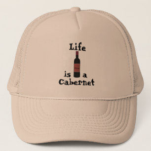 Life is a Cabernet Trucker Hat