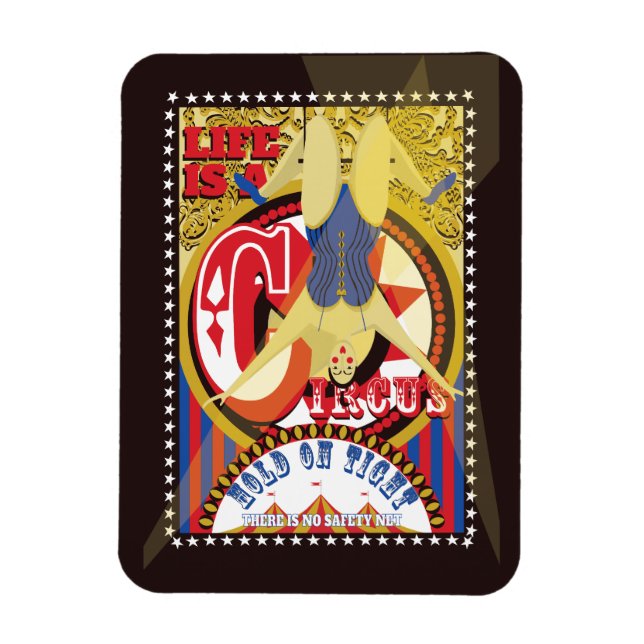 Life is a Circus, trapeze artist under the big top Magnet (Vertical)