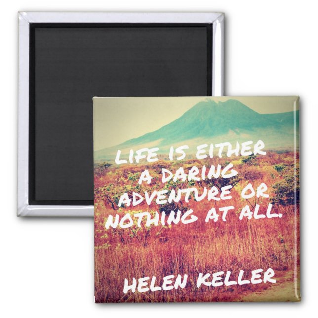 Life Is A Daring Adventure Quote Magnet (Front)