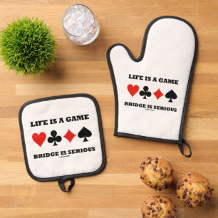 Life Is A Game Bridge Is Serious Four Card Suits Oven Mitt & Pot Holder Set