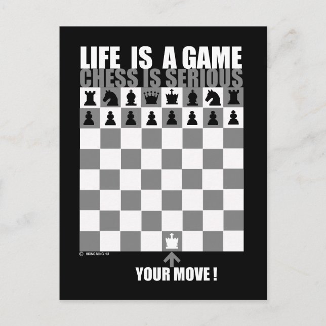 Life is a game, chess is serious postcard (Front)