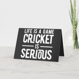 life is a game cricket is serious holiday card