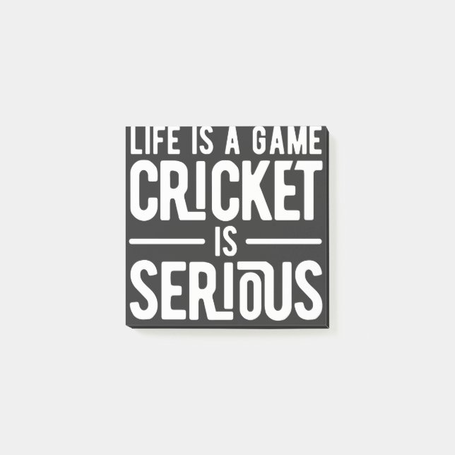 life is a game cricket is serious post-it notes (Front)