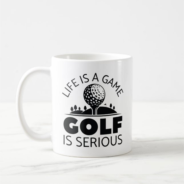 Life Is A Game Golf Is Serious Coffee Mug (Left)