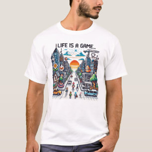 Life Is A Game.. #Part2 (8bit) (gamer tshirt) #14 T-Shirt