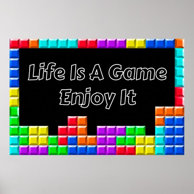 "Life Is A Game" Positive Wall art Poster (Front)