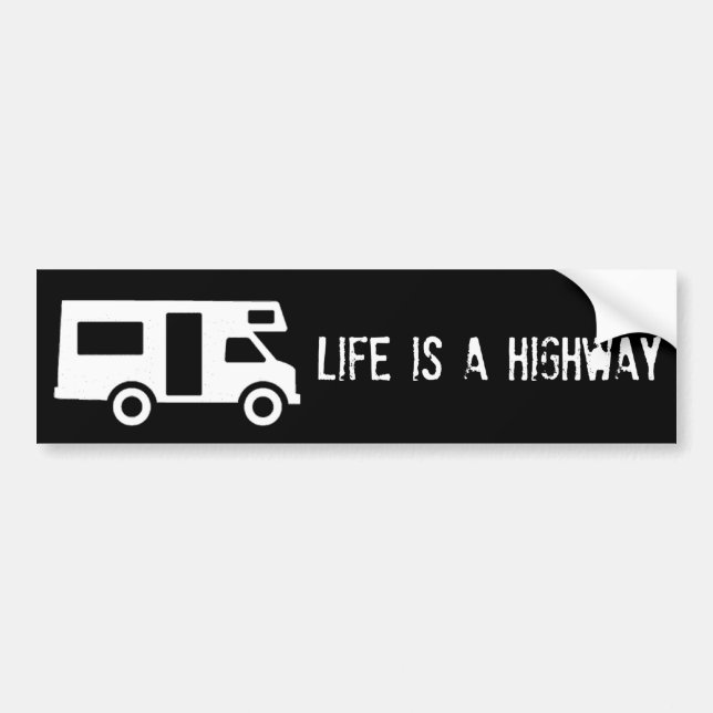 Life is a Highway Bumper Sticker (Front)