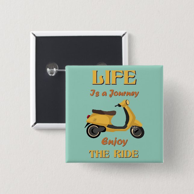 Life Is a Journey Button (Front & Back)