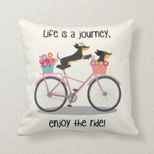 Life Is A Journey Dachshund Doxies on Bicycle Cushion