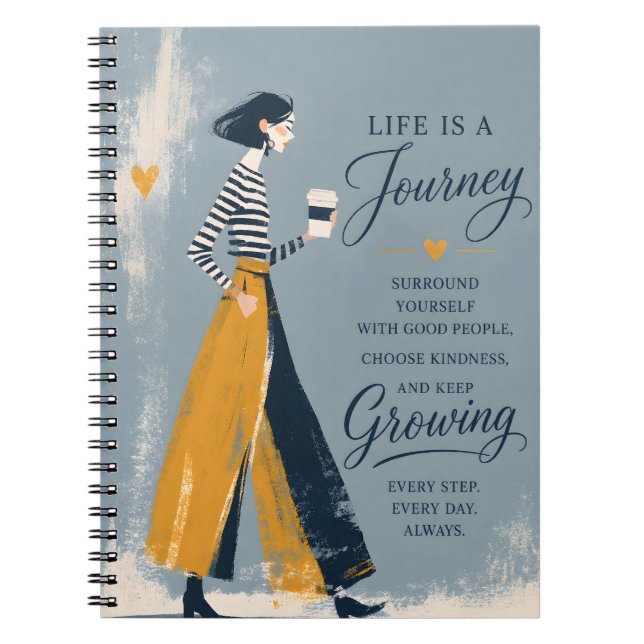 Life is a Journey Growing Always Notebook (Front)