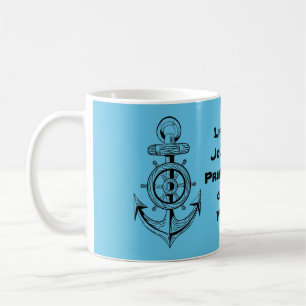 Life is a Journey, I Prefer Mine on the Water! Coffee Mug