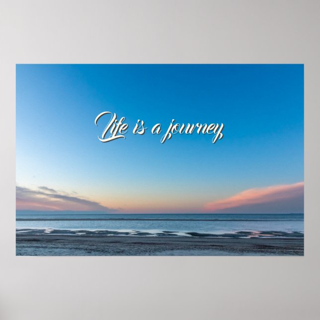 Life is a journey life attitude motivational quote poster (Front)