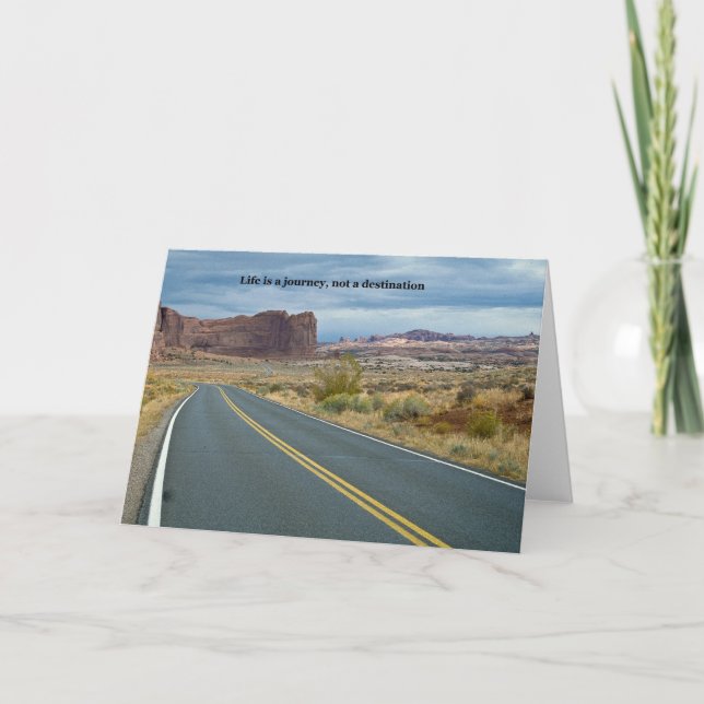 Life is a journey, not a destination card (Front)