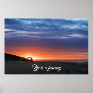 Life is a journey vibrant beach sunset sky orange poster
