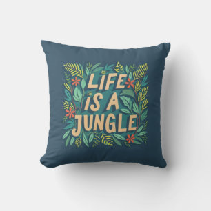 "Life is a jungle" nature quote funny pun Cushion