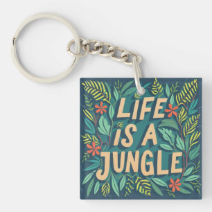 "Life is a jungle" nature quote funny pun Key Ring