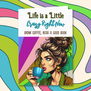 Life is a Little Crazy Right Now   Colouring Page Thank You Card