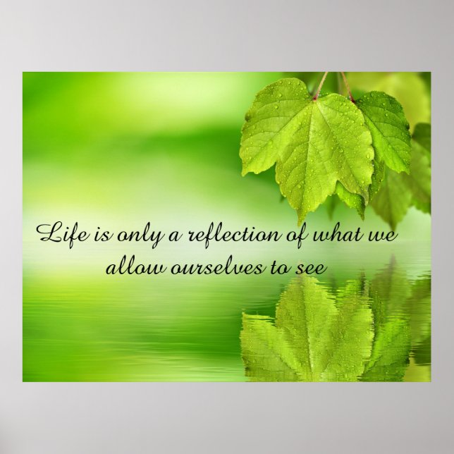 Life is a Reflection inspirational motivational Poster (Front)