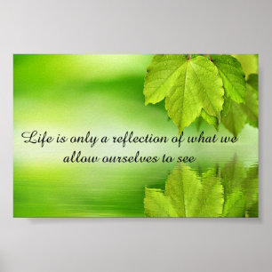 Life is a Reflection inspirational motivational Poster