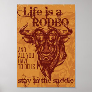 Life is a rodeo poster