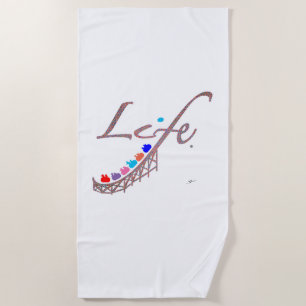 Life is a Roller Coaster Beach Towel