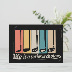 Life Is A Series Of Choices Golf Funny Golfing Invitation