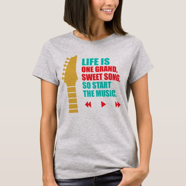 Life is a Sweet Song Guitar T-Shirt (Front)