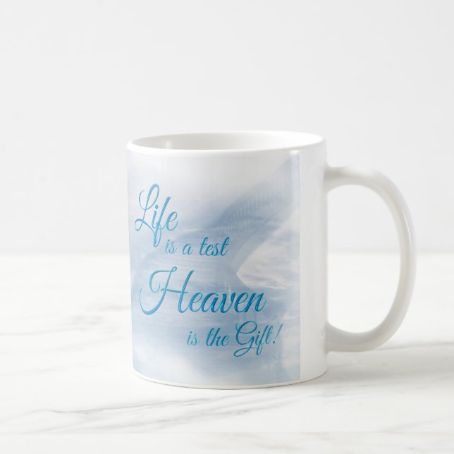 Life Is A Test Heaven Is The Gift Classic Mug (Right)