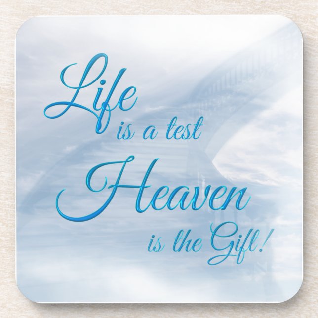 Life Is A Test Heaven Is The Gift Coaster Set (Front)