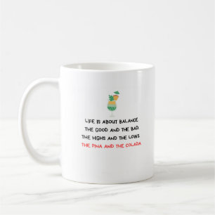 Life is about Balance Funny Coffee Mug