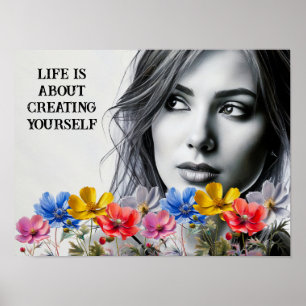 Life is about creating Yourself Poster