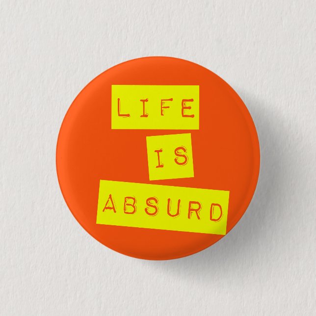 Life is Absurd Orange Yellow 3 Cm Round Badge (Front)