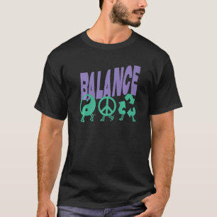 Life is all about Balance Harmony Green Earth Eco T-Shirt