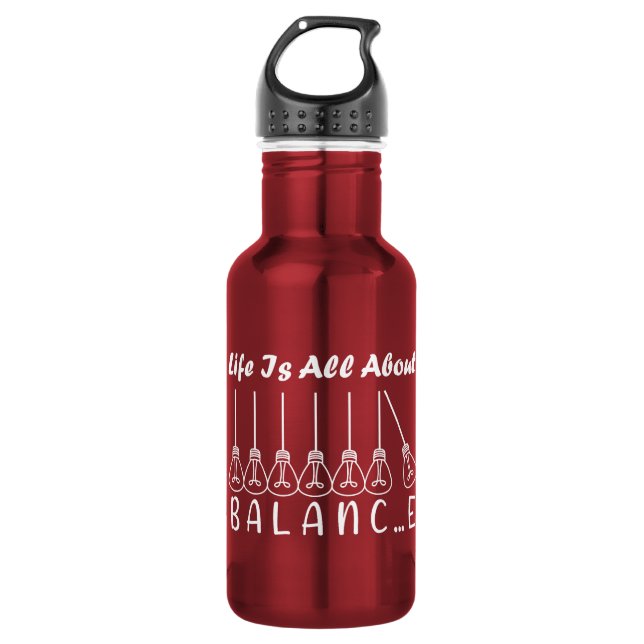 Life is all about balance motivational inspiration 532 ml water bottle (Front)
