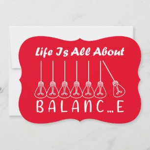 Life is all about balance motivational inspiration card
